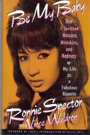 Cover of: By My Baby: How I Survived Mascara, Miniskirts, and Madness, or My Life As a Fabulous Ronette