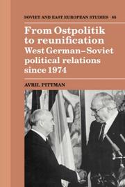 Cover of: From Ostpolitik to reunification by Avril Pittman