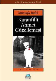 Karanfilli Ahmet Güzellemesi by Mustafa Balel