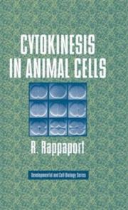 Cytokinesis in animal cells by R. Rappaport