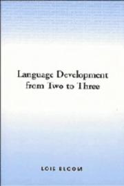 Language development from two to three by Lois Bloom