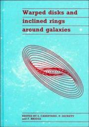 Cover of: Warped disks and inclined rings around galaxies by edited by Stefano Casertano, Penny D. Sackett, Franklin H. Briggs.