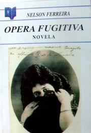 Cover of: Opera fugitiva: novela