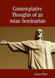 Cover of: Contemplative Thoughts of an Asian Seminarian by Seamus Phan