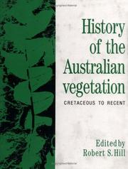 Cover of: History of the Australian vegetation by edited by Robert S. Hill.