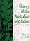 Cover of: History of the Australian vegetation