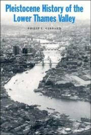 Cover of: Pleistocene history of the Lower Thames Valley by Philip L. Gibbard