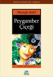 Peygamber çiçeği by Mustafa Balel