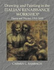 Cover of: Drawing and painting in the Italian Renaissance workshop: theory and practice, 1300-1600