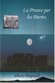 Cover of: La Preuve par les Pierres by Alberto Pimpinelli
