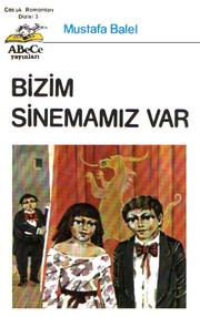 Bizim Sinemamız Var by Mustafa Balel