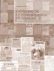 Cover of: Cátalogo de la hemerografía de Sinaloa 1827-1950