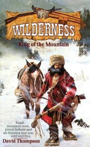 Cover of: King of the Mountain by David Thompson