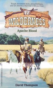 Cover of: Apache Blood by David  L. Robbins, David Thompson, David Thompson
