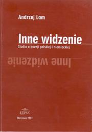 Cover of: Inne widzenie: studia o poezji polskiej i niemieckiej
