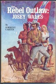 Cover of: Rebel outlaw, Josey Wales