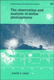 The observation and analysis of stellar photospheres by Gray, David F.