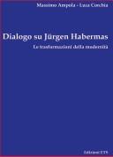 Cover of: Dialogo su Jürgen Habermas: Le trasformazioni della modernità