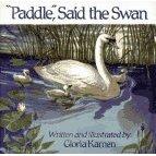Cover of: "Paddle", said the swan by Gloria Kamen