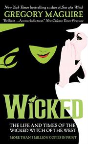 Cover of: Wicked by Gregory Maguire, Gregory Maguire