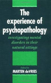 Cover of: The Experience of Psychopathology: Investigating Mental Disorders in their Natural Settings