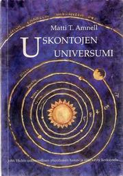 Cover of: Uskontojen universumi by Matti T. Amnell