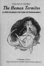 Cover of: The human termites: a 1929 science fiction extravaganza