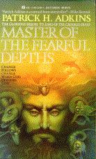 Cover of: Master of the Fearful Depths by Patrick H. Adkins