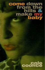 Cover of: Come Down from the Hills and Make My Baby