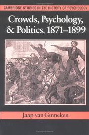 Cover of: Crowds, psychology, and politics, 1871-1899 by Jaap van Ginneken