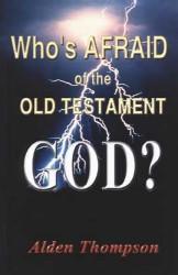 Cover of: Who's afraid of the Old Testament God?