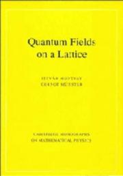 Cover of: Quantum fields on a lattice by I. Montvay