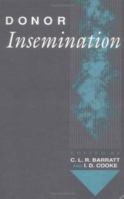 Cover of: Donor insemination by [editors] C.L.R. Barratt and I.D. Cooke.