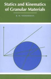 Cover of: Statics and kinematics of granular materials by R. M. Nedderman