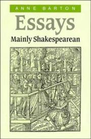 Essays, mainly Shakespearean by Anne Barton