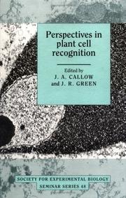 Cover of: Perspectives in plant cell recognition by edited by J.A. Callow, J.R. Green.