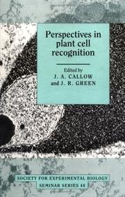 Perspectives in plant cell recognition by J. A. Callow, J. R. Green