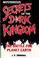 Cover of: Mysterious secrets of the dark kingdom