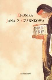 Cover of: Kronika Jana z Czarnkowa by Janko z Czarnkowa