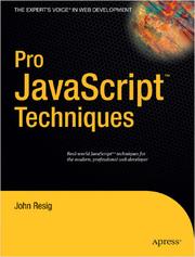 Cover of: Pro JavaScript Techniques: Real-world JavaScript technologies for the modern, professional web developer