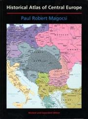 Cover of: Historical atlas of Central Europe | Paul R. Magocsi