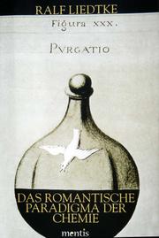 Cover of: romantische Paradigma der Chemie: Friedrich von Hardenbergs Naturphilosophie zwischen Empirie und alchemistischer Spekulation