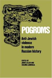 Cover of: Pogroms: anti-Jewish violence in modern Russian history