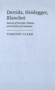 Derrida, Heidegger, Blanchot by Clark, Timothy