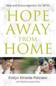 Cover of: Help and Encouragement for OFWs Hope away from home: help and encouragement for OFWs