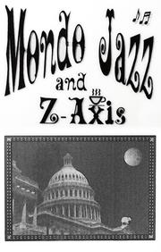 Cover of: Mondo jazz and z-axis
