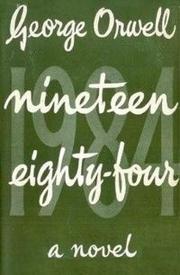 Cover of: Nineteen eighty-four by George Orwell