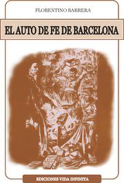 Cover of: Auto de Fe de Barcelona: y Auto-da-Fé de Barcelone