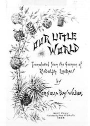 Cover of: Our little world by Rudolf Lindau