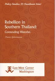 Rebellion in Southern Thailand by Thanēt ʻĀphō̜nsuwan.